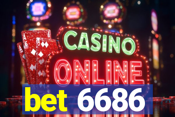 bet 6686